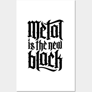 Metal is the new black No.4 (black) Posters and Art